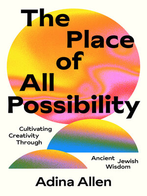cover image of The Place of All Possibility